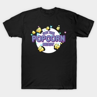 Got The Popcorn Ready Invincibility Style T-Shirt